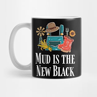 Mud Is The New Black Mug